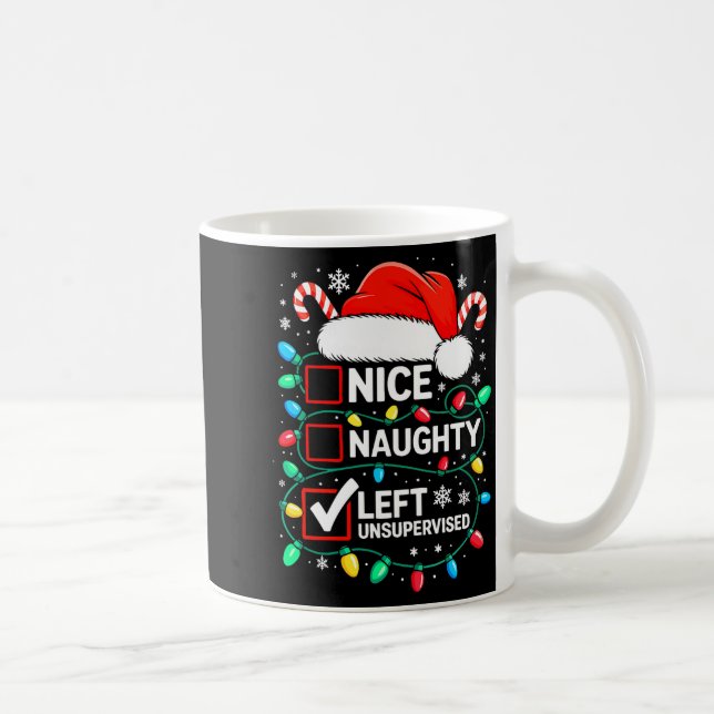 Nice Naughty Left Unsupervised Shirt Funny Christm Kaffemugg (Höger)