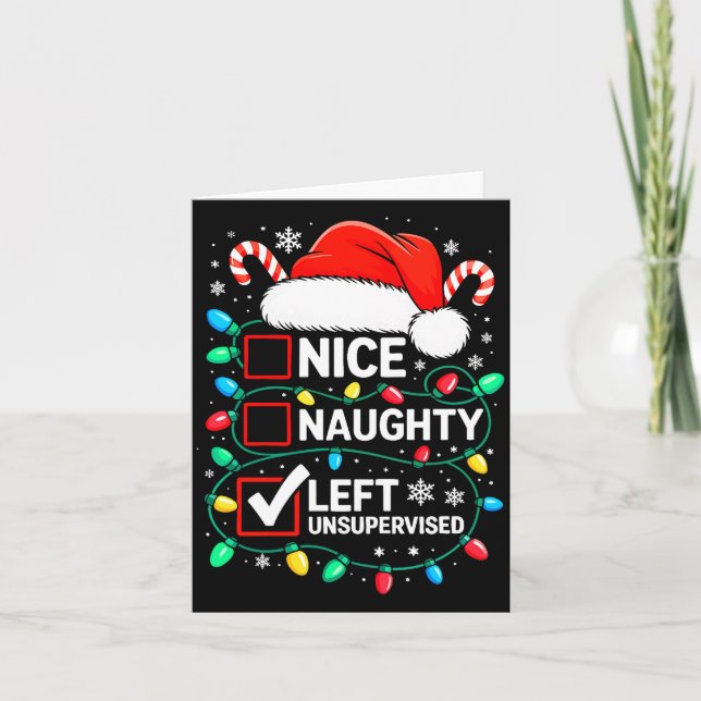 Nice Naughty Left Unsupervised Shirt Funny Christm Kort (Framsida)