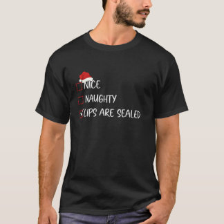 Nice Naughty Lips Are Sealed Christmas List Funny  T Shirt