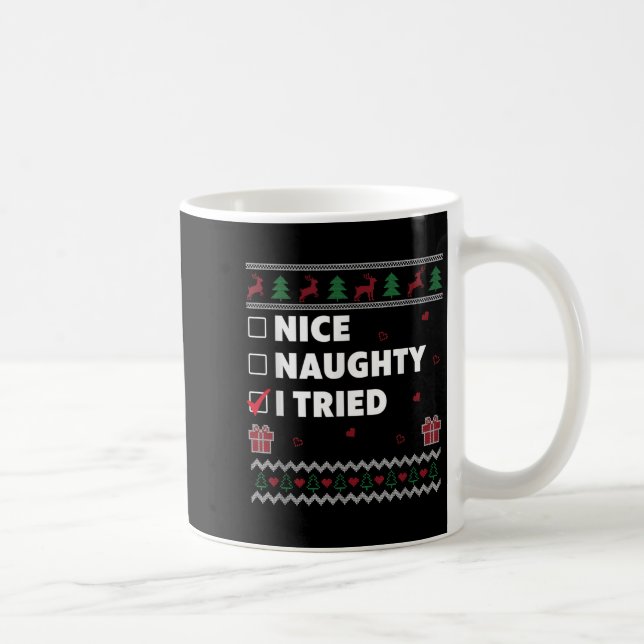 Nice Naughty List Ugly Christmas Design Funny I Tr Kaffemugg (Höger)