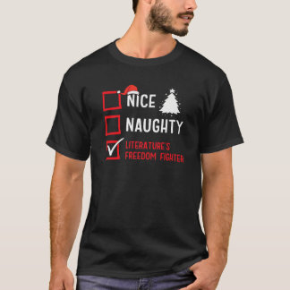 Nice Naughty Literature s Freedom Fighter Christma T Shirt
