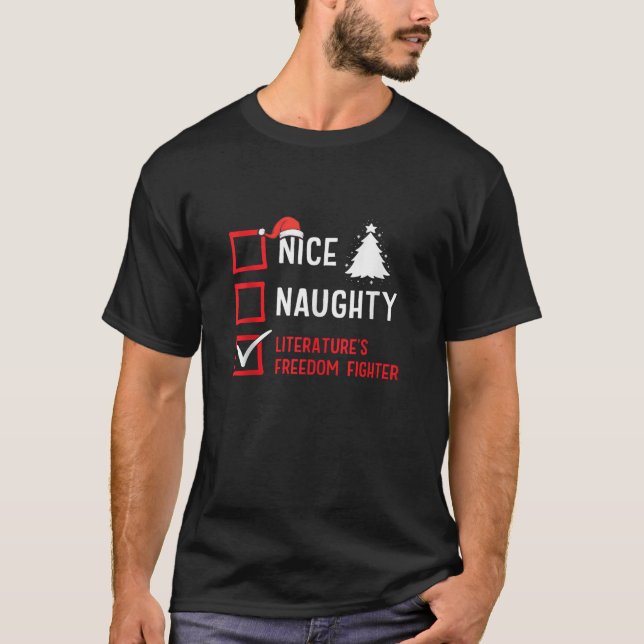 Nice Naughty Literature s Freedom Fighter Christma T Shirt (Framsida)