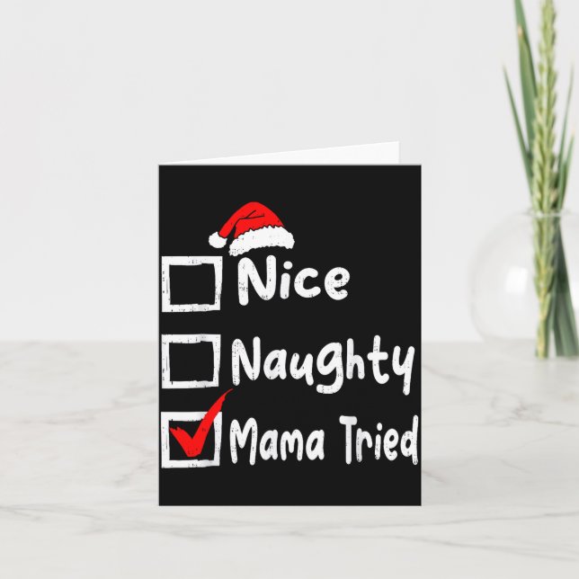 Nice Naughty Mom Tried Funny Christmas List Family Kort (Framsida)