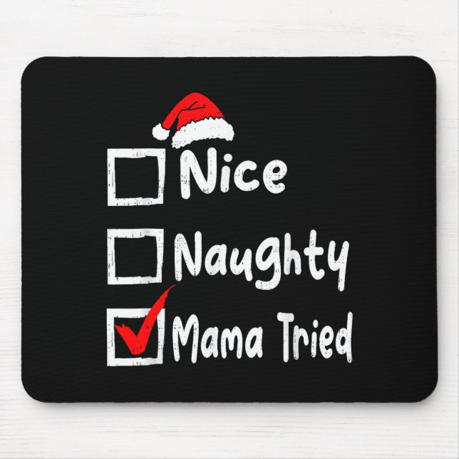 Nice Naughty Mom Tried Funny Christmas List Family Musmatta (Framsidan)