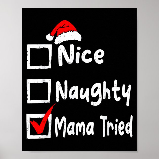 Nice Naughty Mom Tried Funny Christmas List Family Poster (Framsidan)