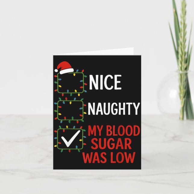 Nice Naughty My Blood Sugar Was Low Diabetes Funny Kort (Framsida)