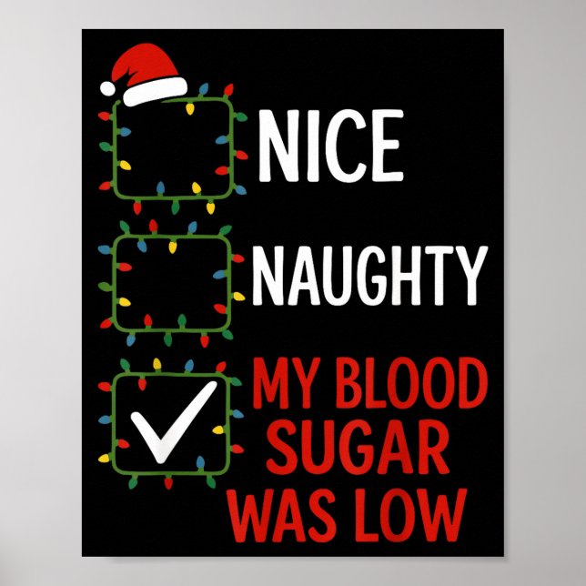 Nice Naughty My Blood Sugar Was Low Diabetes Funny Poster (Framsidan)