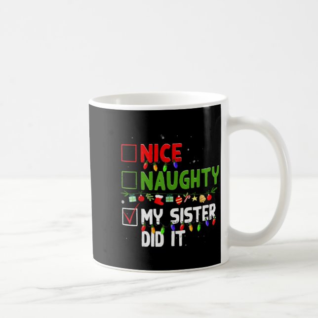 Nice Naughty My Sister Did It Family Xmas Pajama C Kaffemugg (Höger)