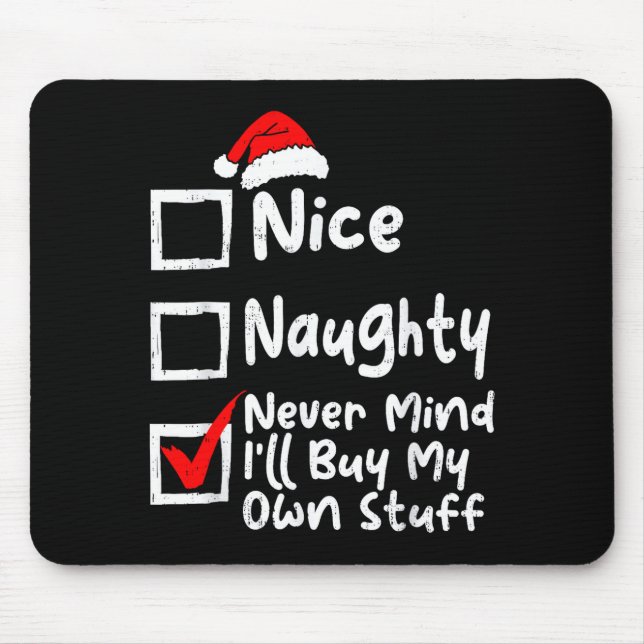 Nice Naughty Never Mind I'll Buy My Own Stuff Chri Musmatta (Framsidan)