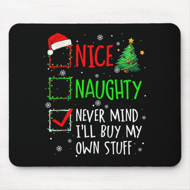 Nice Naughty Never Mind I'll Buy My Own Stuff Chri Musmatta (Framsidan)