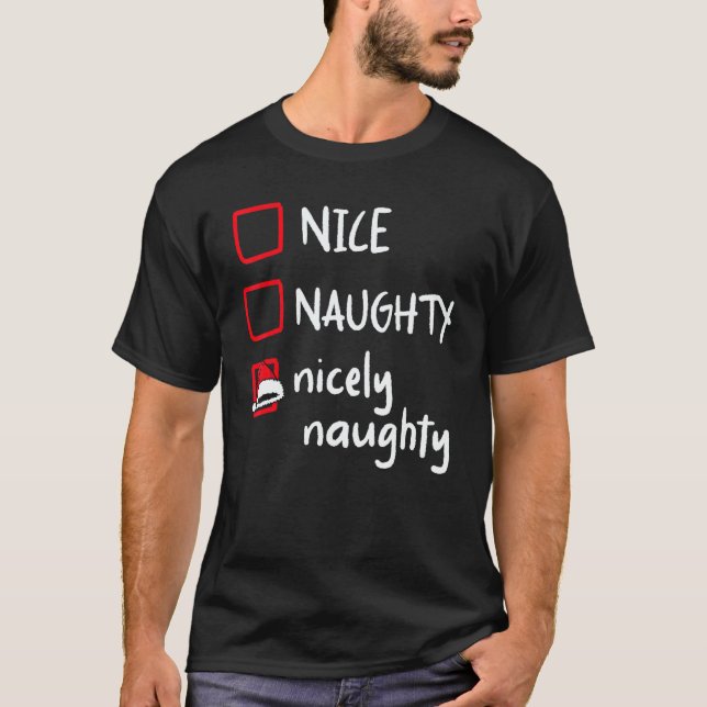Nice Naughty Nicely Naughty   Santa Christmas List T Shirt (Framsida)