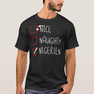 Nice Naughty Nigerien jul Niger Heritage Roo T Shirt