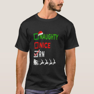 Nice Naughty Nurse RN Nurse Santa Hat jul L T Shirt