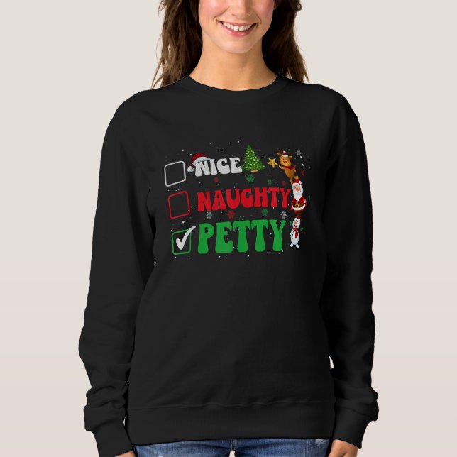 Nice Naughty Petty Christmas Ugly Sweater Pajama O T Shirt (Framsida)
