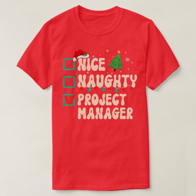 Nice Naughty Project Manager Xmas List Santa Claus T Shirt (Design framsida)
