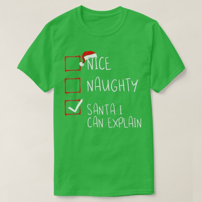 Nice Naughty Santa I Can Explain Christmas List Sa T Shirt (Design framsida)