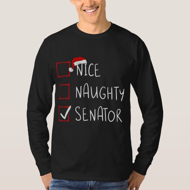 Nice Naughty Senator Christmas List Xmas Santa T Shirt (Framsida)