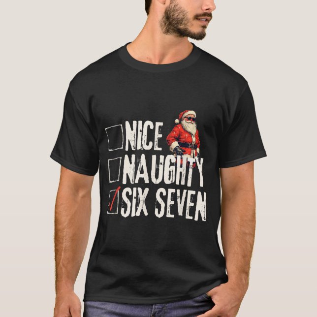 Nice Naughty Six Seven Brainrot Meme 67 Santa Funn T Shirt (Framsida)