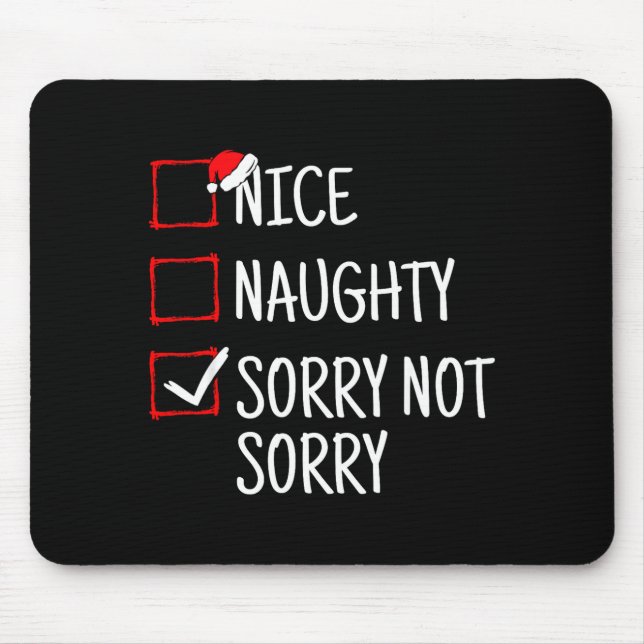 Nice Naughty Sorry Not Sorry Funny Christmas  Musmatta (Framsidan)