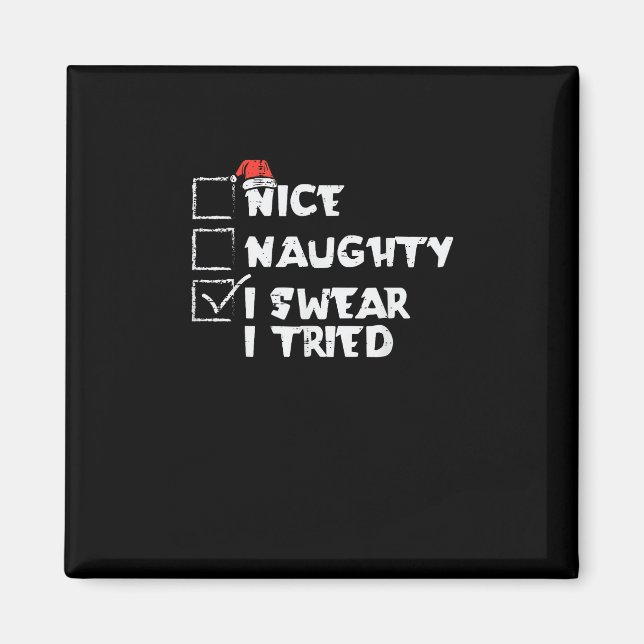 Nice Naughty Tried My Best Holiday Humor  Magnet (Framsidan)