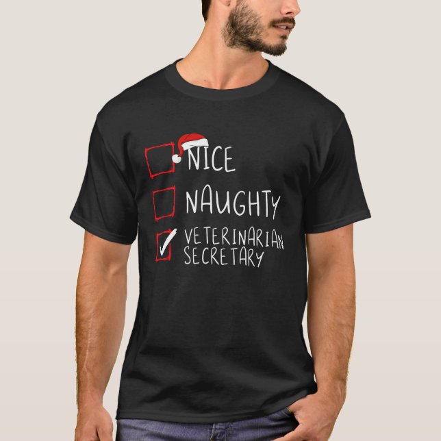 Nice Naughty Veterinarian Secretary Christmas List T Shirt (Framsida)