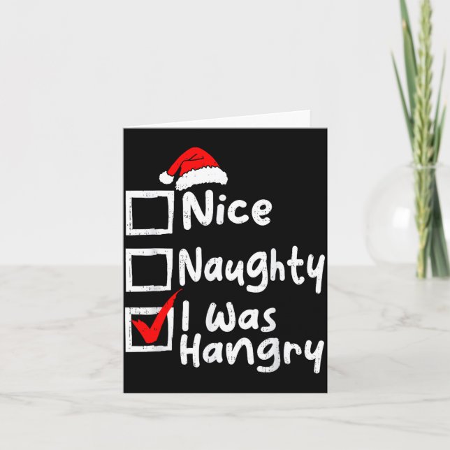 Nice Naughty Was Hungry Funny Christmas List Famil Kort (Framsida)