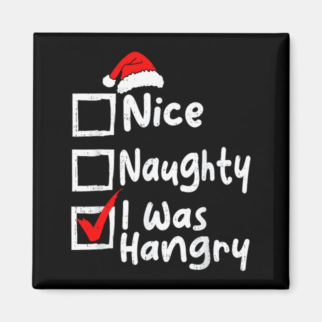 Nice Naughty Was Hungry Funny Christmas List Famil Magnet (Framsidan)
