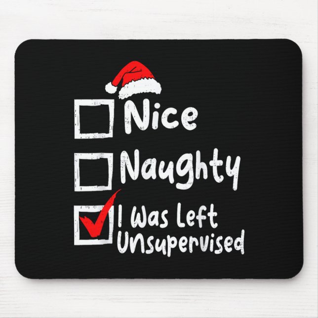 Nice Naughty Was Left Unsupervised Funny Christmas Musmatta (Framsidan)