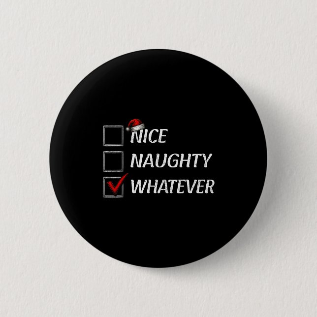 Nice Naughty Whatever Christmas List Funny Xmas  Knapp (Framsida)