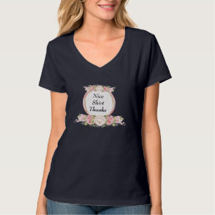NICE SHIRT THANKS T SHIRT