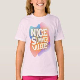 Nice summer vibe  t shirt