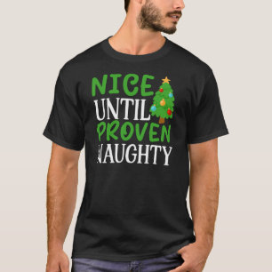 Nice till bevisad Naughty-81053 T Shirt