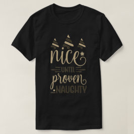 NICE TILL OCH MED BEVISAT NAUGHTY Lustigt julklapp T Shirt