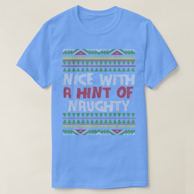Nice With A Hint Of Naughty Santa Hat Ugly Christm T Shirt (Design framsida)