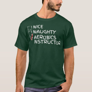 Nicefördraget Naughty Aerobics Instruktör för den T Shirt