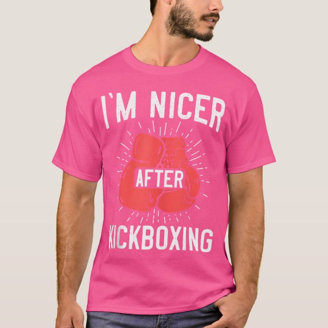 Nicer After Kickboxing Boxing Kickboxing Class T Shirt (Framsida)