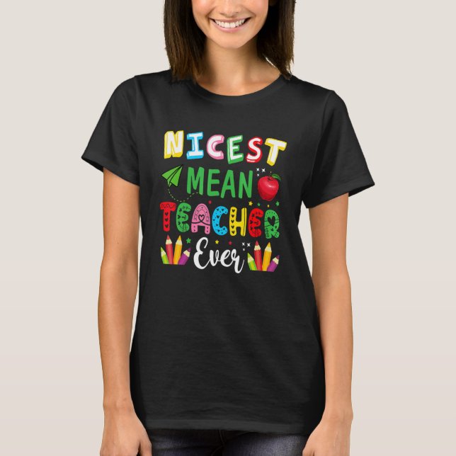 Nicest Mean Teacher Ever Colorful Pencils Teacher T Shirt (Framsida)
