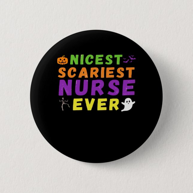 Nicest scariest Nurse, som alltid rolig Halloween  Knapp (Framsida)