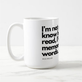 Nick Miller-citat Kaffemugg