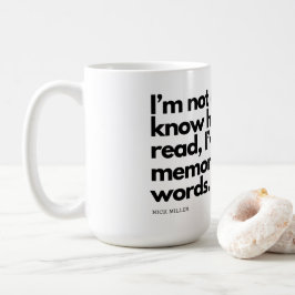 Nick Miller Quote Kaffemugg