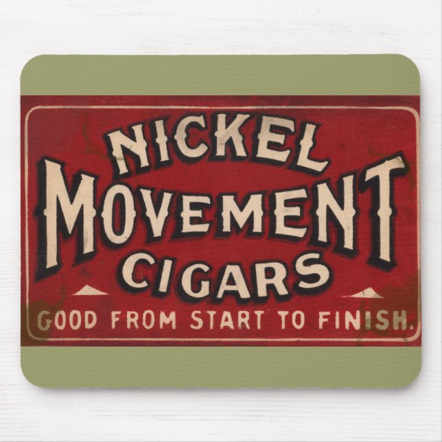 Nickle Movement Cigar 1900 Musmatta (Framsidan)