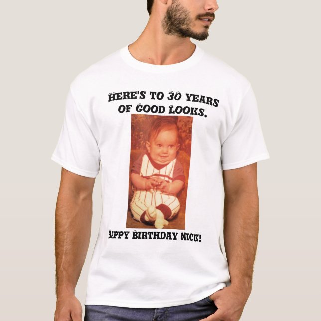 Nicks 30th - Design 15 Tee Shirt (Framsida)