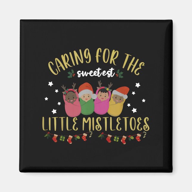 Nicu Nurse Christmas Sweetest Mistletoes Mother Ba Magnet (Framsidan)