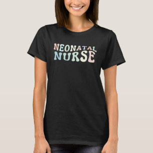 NICU Nurse Neonatal Labour Intensive Care Unit Nur T Shirt