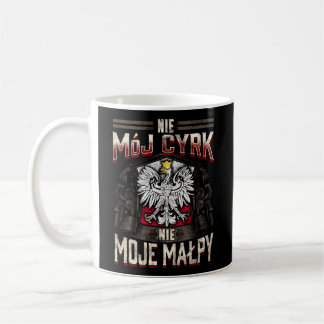 Nie Moj Cyrk Nie Moje Malpy Inte min cirkus Kaffemugg