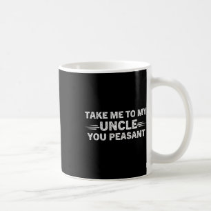 Niece Nephew tar mig till min morbror, din bonant Kaffemugg