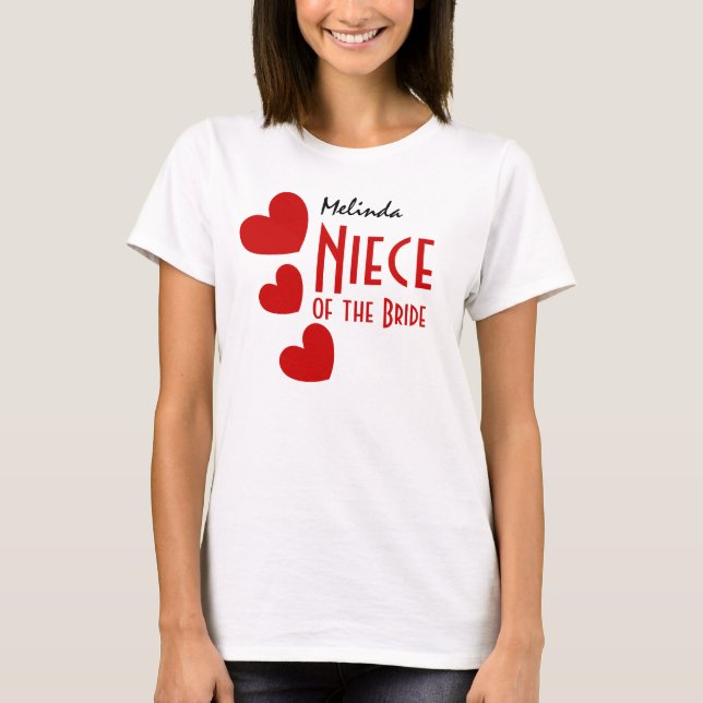 NIECE of the BRIDE Gift Idea Cute RED Hearts B10 Tee (Framsida)