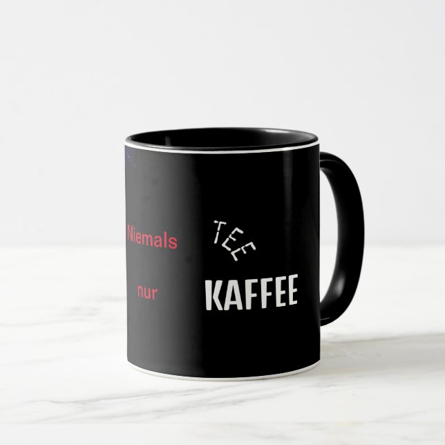 Niemals Tee nur Kaffee Mugg (Framsida höger)