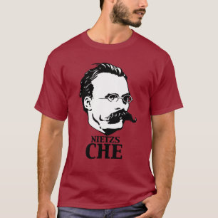 Nietzs-Che Tee Shirt
