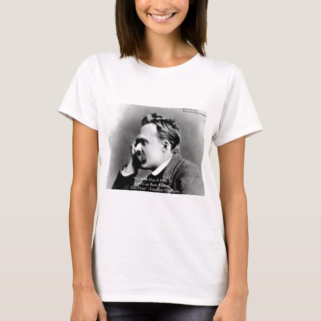 Nietzsche "A Why" Wisdom Quote Gifts & Cards Tee (Framsida)